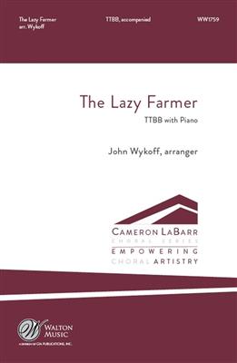 The Lazy Farmer: (Arr. John Wykoff): Männerchor mit Klavier/Orgel