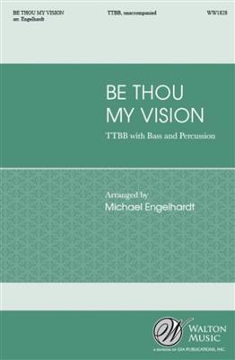 Slane: Be Thou My Vision: (Arr. Michael Engelhardt): Männerchor mit Begleitung