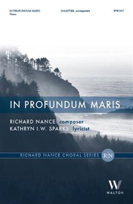 Richard Nance: In Profundum Maris: Gemischter Chor mit Klavier/Orgel