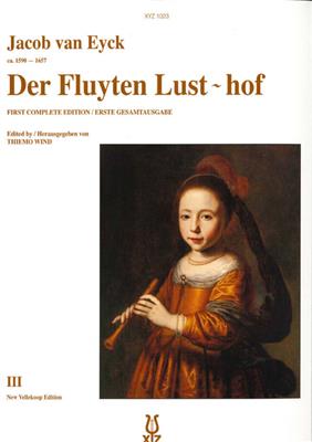Jacob van Eyck: Der Fluyten Lust~hof III: Flöte Solo