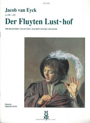 Jacob van Eyck: Fluytenlusthof Beginners: Flöte Solo