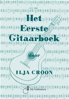 I. Croon: Het Eerste Gitaarboek: Gitarre Solo