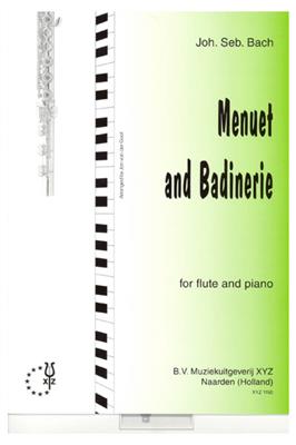 Johann Sebastian Bach: Menuet And Badinerie: Flöte mit Begleitung