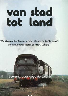 Van Stad Tot Land: Orgel