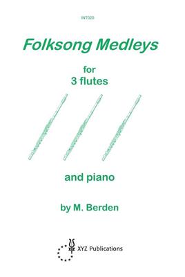 M. Berden: Folksong Medleys: Flöte Ensemble