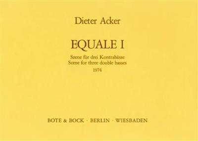 Dieter Acker: Equale 1: Kontrabass Ensemble