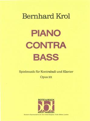 Bernhard Krol: Piano Contra Bass: Kontrabass mit Begleitung