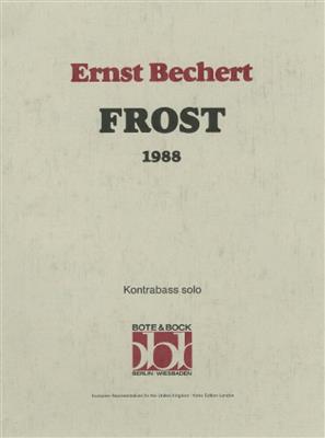 Ernst Bechert: Frost: Kontrabass Solo