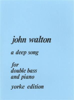 John Walton: A Deep Song: Kontrabass mit Begleitung