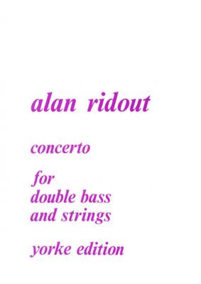 Alan Ridout: Concerto (1974): Kontrabass mit Begleitung