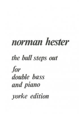 N. Hester: The Bull Steps Out: Kontrabass Solo