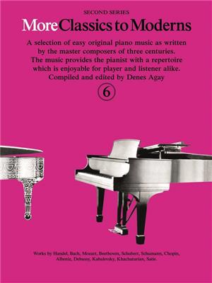 Denes Agay: More Classics To Moderns 6: Klavier Solo