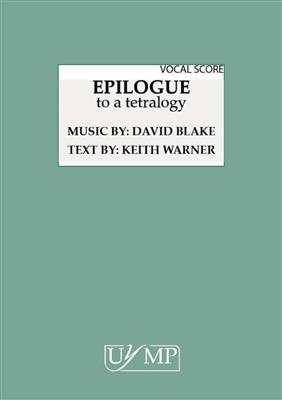 David Blake: Epilogue: Gemischter Chor mit Ensemble