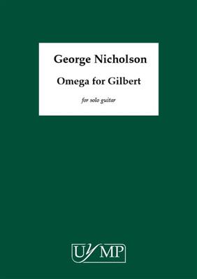 George Nicholson: Omega for Gilbert: Gitarre Solo