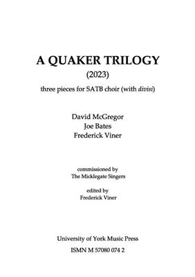 A Quaker Trilogy: Gemischter Chor A cappella