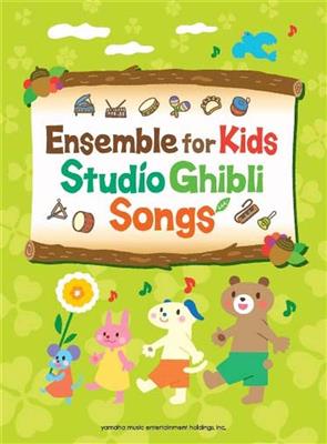 Ensemble for Kids - Studio Ghibli Songs/English: Kammerensemble