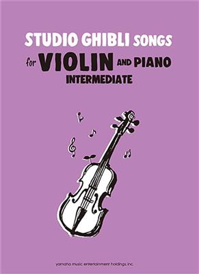 Studio Ghibli Songs for Violin Intermed./English: Violine mit Begleitung