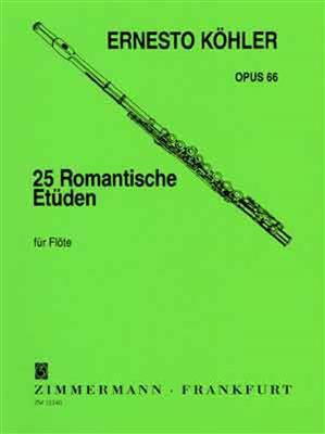 Ernesto Köhler: 25 Romantische Etüden Für Flöte: Flöte Solo