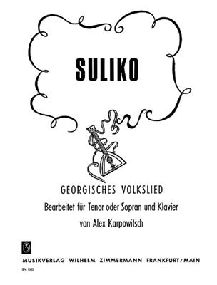 Suliko Georgisches Volkslied: (Arr. Alex Karpowitsch): Gesang mit Klavier
