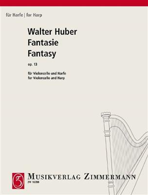Walter Simon Huber: Fantasie Op. 13: Cello mit Begleitung