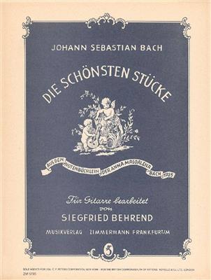 Johann Sebastian Bach: Die Schönsten Stücke: (Arr. Siegfried Behrend): Gitarre Solo