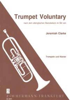 Jeremiah Clarke: Trumpet Voluntary: (Arr. Horst Eichler): Trompete mit Begleitung