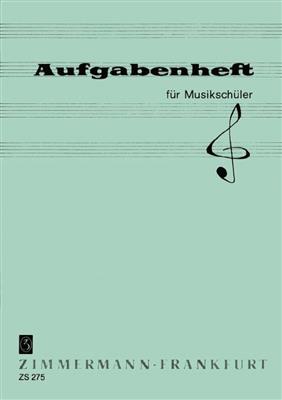 Walter Severing: Aufgabenheft für Musikschüler