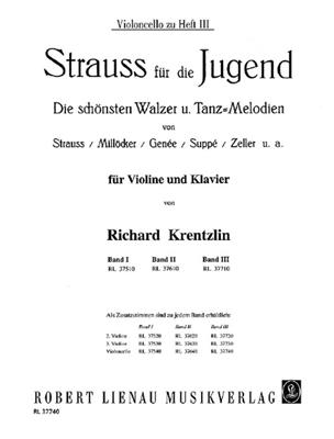 Strauß für die Jugend Band 3: (Arr. Richard Krentzlin): Cello Solo