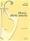 Giuseppe Verdi: Mercè, dilette amiche, da I Vespri Siciliani: Gesang mit Klavier