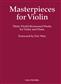 Pablo de Sarasate: Masterpieces for Violin: (Arr. August Wilhelmj): Violine mit Begleitung