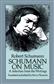 Schumann on Music - A Selection From The Writings