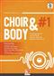 Choir und Body No. 1: (Arr. Patrick Bach): Gemischter Chor mit Begleitung