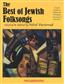 The Best of Jewish Folksongs: Klavier, Gesang, Gitarre (Songbooks)