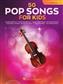 50 Pop Songs for Kids: Viola Solo