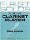 First Solos for the Clarinet Player: (Arr. Eric Simon): Klarinette mit Begleitung