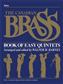 The Canadian Brass: The Canadian Brass Book of Easy Quintets: (Arr. Walter Barnes): Blechbläser Ensemble