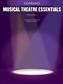 Musical Theatre Essentials: Soprano - Volume 1: Gesang mit Klavier