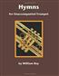 Hymns For Unaccompanied Trumpet: Trompete Solo