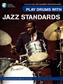 Play Drums With Jazz Standards: Schlagzeug