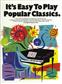 It's Easy To Play Popular Classics: (Arr. Stephen Druro): Klavier Solo