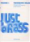 Just Brass Trombone Solos Volume 1: (Arr. John Iveson): Posaune mit Begleitung
