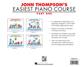 John Thompson's Easiest Piano Course 1