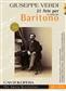 Cantolopera: Verdi - 21 Arie per Baritono: Gesang mit Klavier
