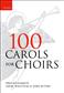 100 Carols For Choirs - Spiralbound: (Arr. David Willcocks): Gemischter Chor mit Klavier/Orgel